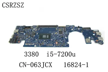За лаптоп Dell Latitude 3380 дънна платка CN-063JCX 063JCX 63JCX 16824-1 с процесор i5-7200u 100% Напълно тестван