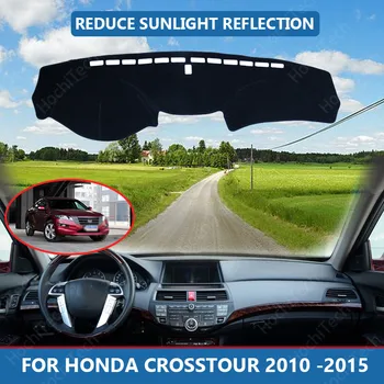 На вътрешния капак на таблото на автомобила, наметало-капет за Honda Crosstour 2010 -2015 Dashmat, козирка, тампон върху подложка за арматурното табло
